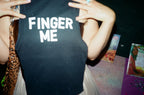 Finger Me Tank