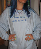 Poetry is Gay... and So Am I! Baby Blue Long Sleeve