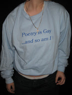 Poetry is Gay... and So Am I! Baby Blue Long Sleeve