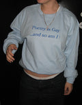 Poetry is Gay... and So Am I! Baby Blue Long Sleeve